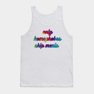 Only Homophobes Skip Meals Version 2 Tank Top